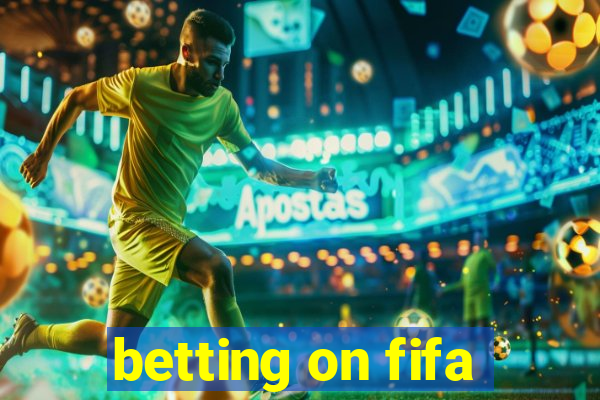 betting on fifa