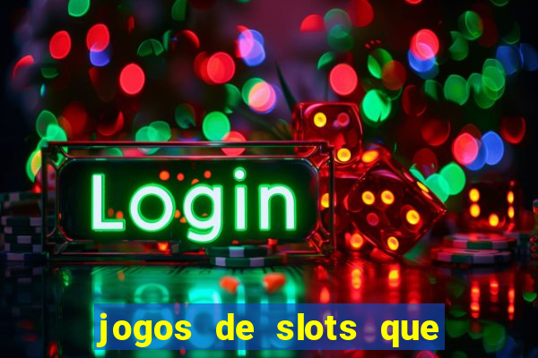 jogos de slots que da bonus no cadastro