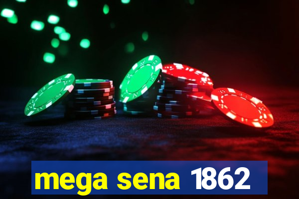 mega sena 1862