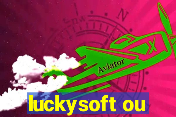 luckysoft ou