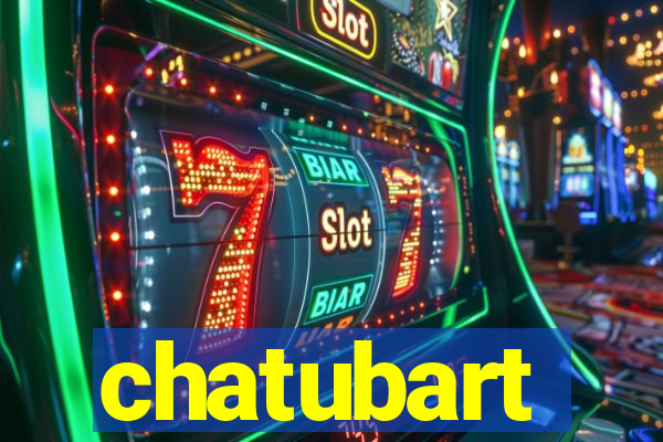 chatubart