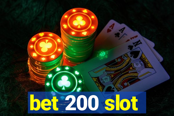 bet 200 slot