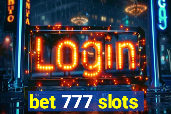 bet 777 slots