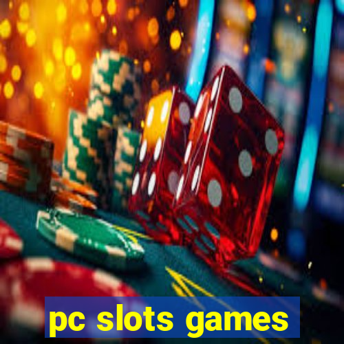 pc slots games