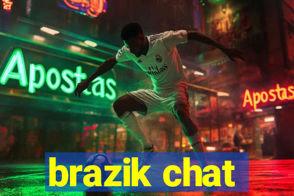 brazik chat