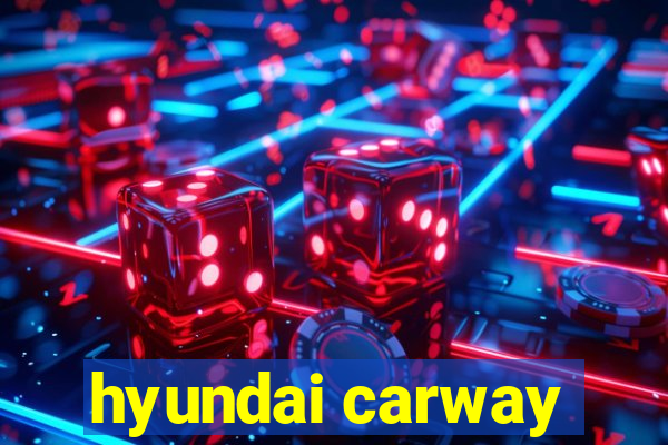 hyundai carway