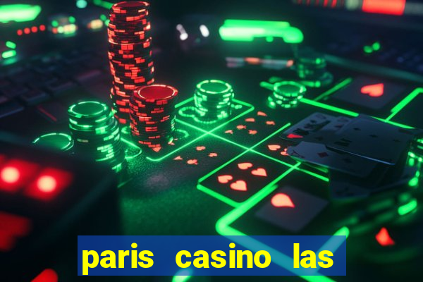 paris casino las vegas nv