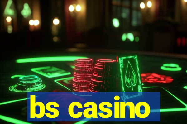 bs casino