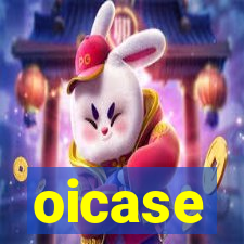 oicase