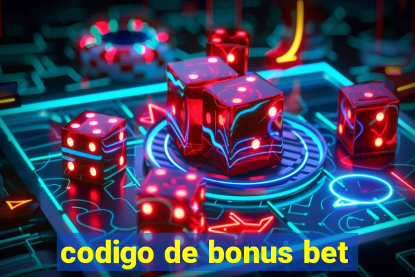 codigo de bonus bet