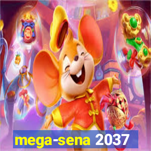 mega-sena 2037