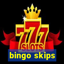 bingo skips