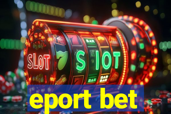 eport bet