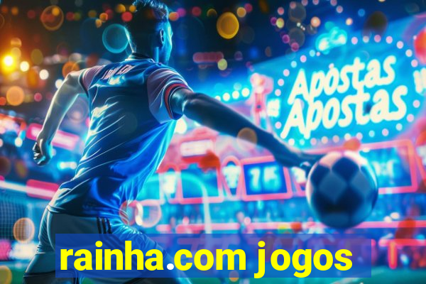 rainha.com jogos