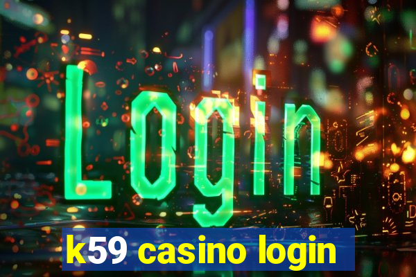 k59 casino login