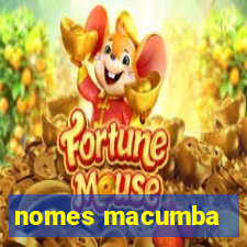 nomes macumba