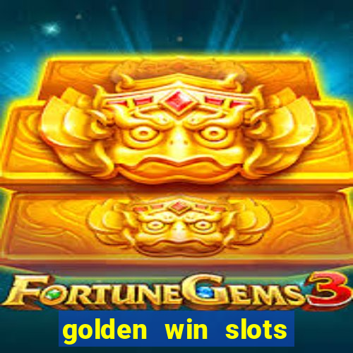 golden win slots apk download