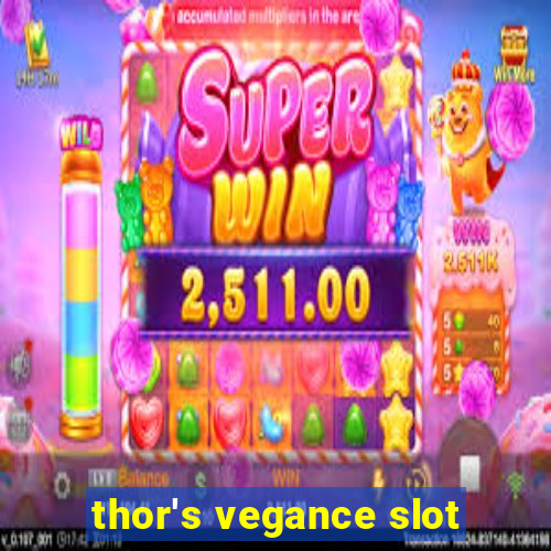 thor's vegance slot