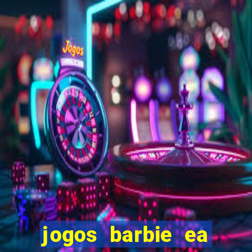 jogos barbie ea magia da moda