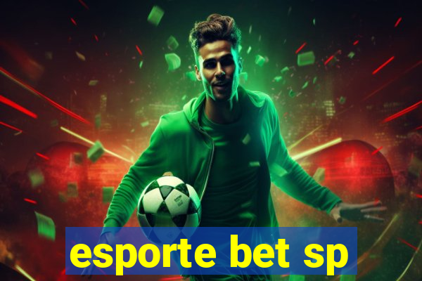 esporte bet sp