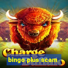 bingo plus scam