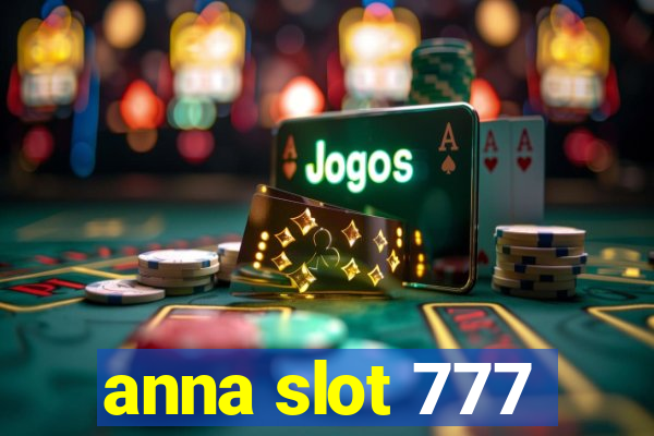 anna slot 777