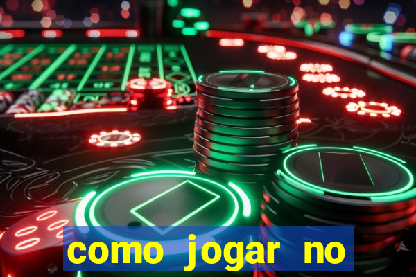 como jogar no fortune tigre