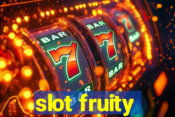 slot fruity