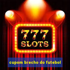 cupom brecho do futebol