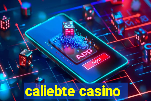 caliebte casino