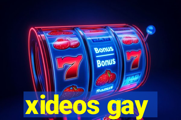 xideos gay