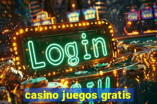 casino juegos gratis