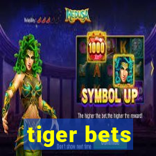 tiger bets