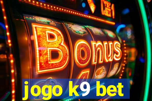 jogo k9 bet