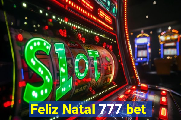 Feliz Natal 777 bet