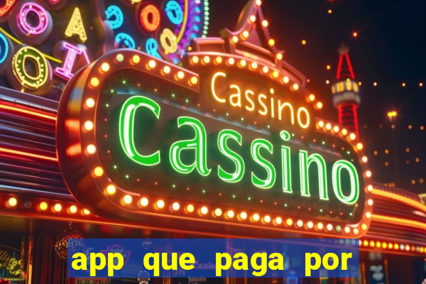 app que paga por cadastro na hora via pix