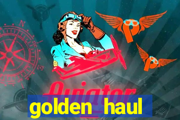 golden haul infinity reels slot free