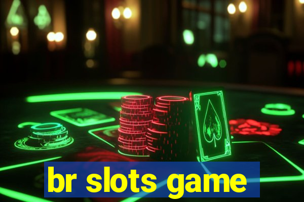 br slots game