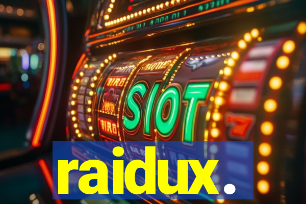 raidux.