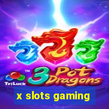 x slots gaming