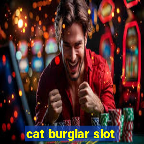 cat burglar slot