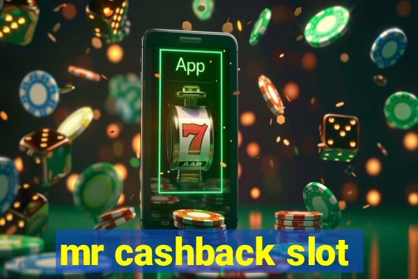 mr cashback slot