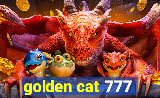 golden cat 777