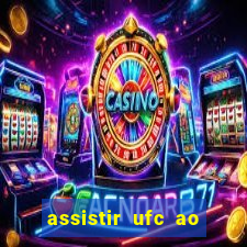 assistir ufc ao vivo futemax