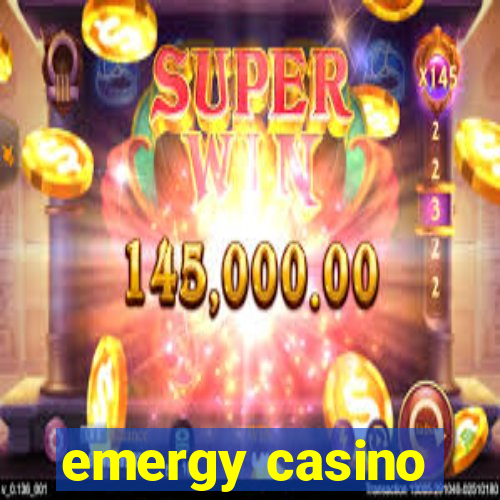 emergy casino