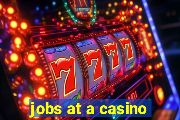 jobs at a casino