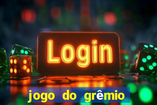 jogo do grêmio já acabou