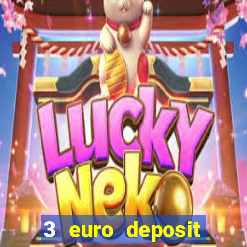 3 euro deposit casino ireland