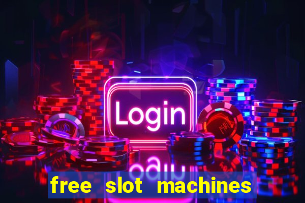 free slot machines with bonus