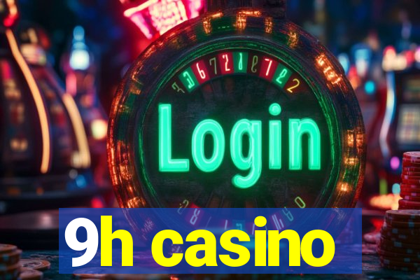 9h casino